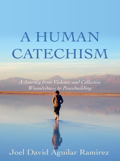 Title details for A Human Catechism by Joel David Aguilar Ramirez - Available